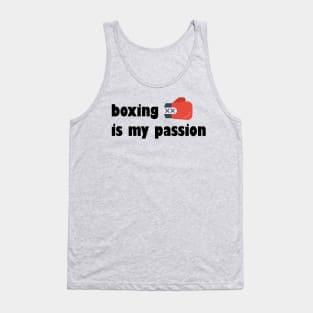 boxing is my passion Tank Top